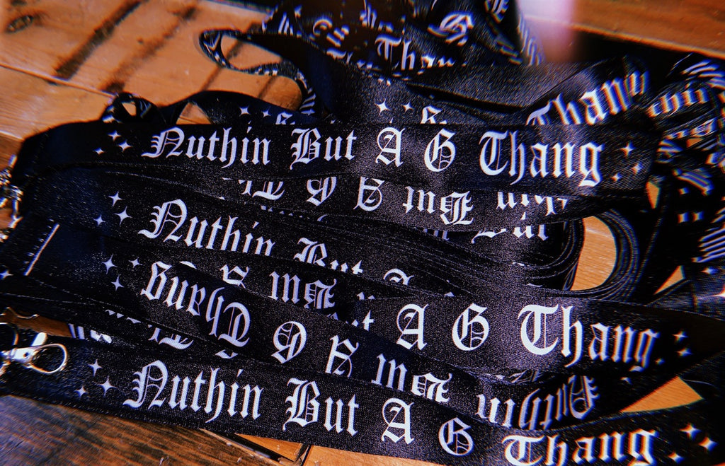 Nuthin But A G Thang Lanyard (Black)