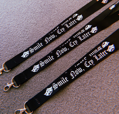 Smile Now, Cry Later Lanyard (Black)