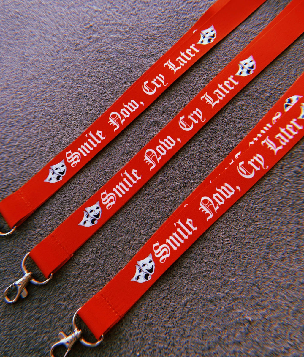 Smile Now, Cry Later Lanyard (RED)