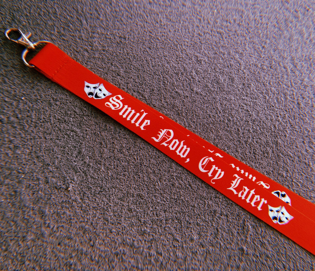 Smile Now, Cry Later Lanyard (RED)