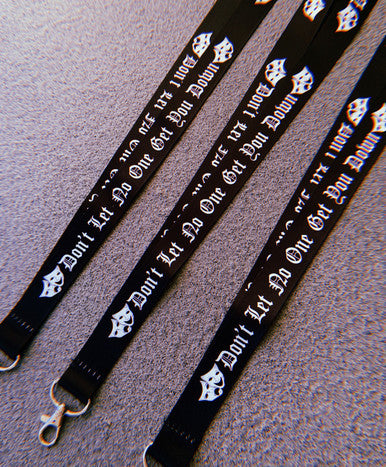 Don't Let No One Get You Down Lanyard (Black)