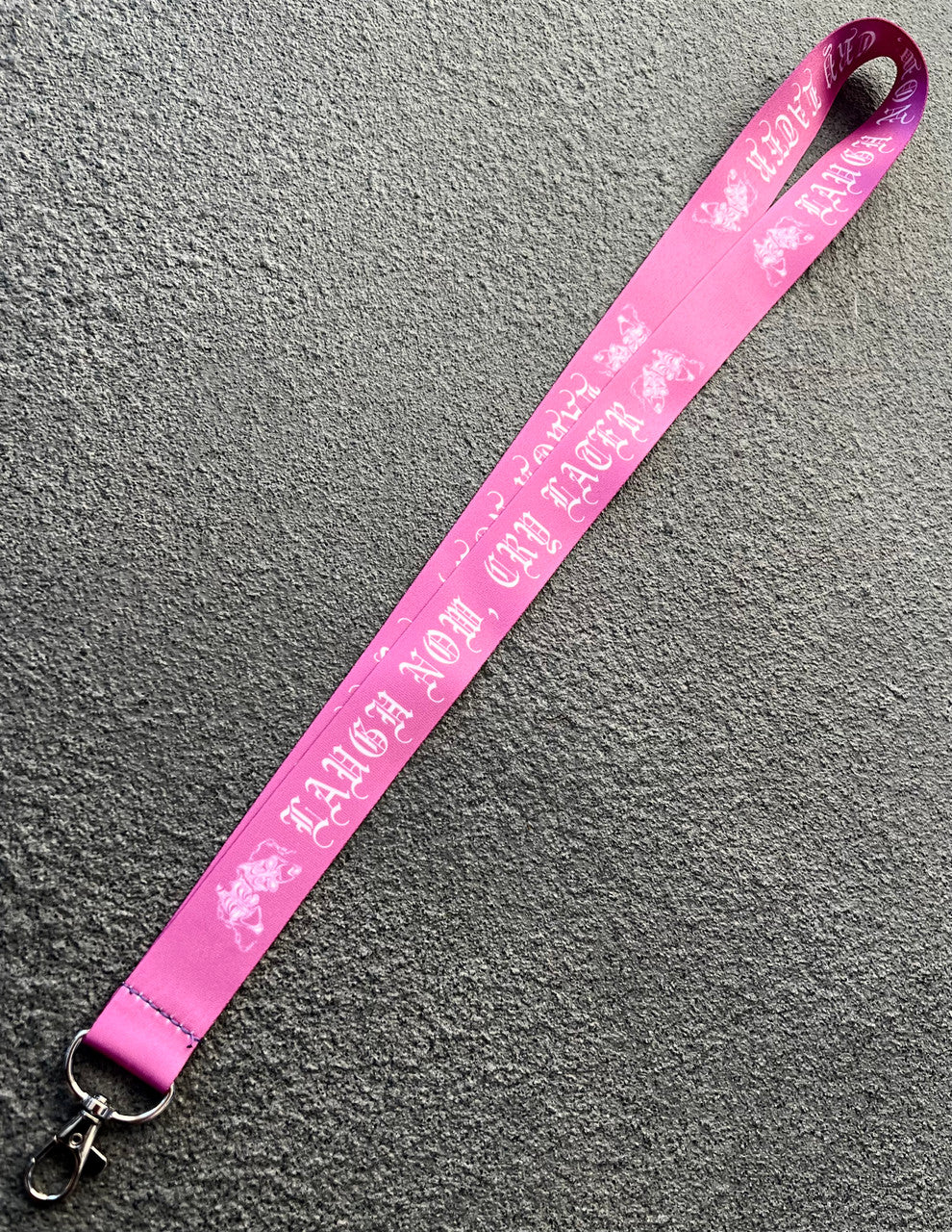 LAUGH NOW CRY LATER Lanyard (PINK)