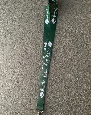 Smile Now, Cry Later Lanyard (Green)