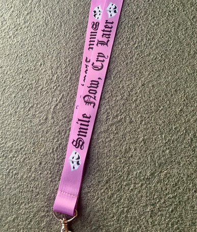 Smile Now Cry Later Lanyard (Pink)