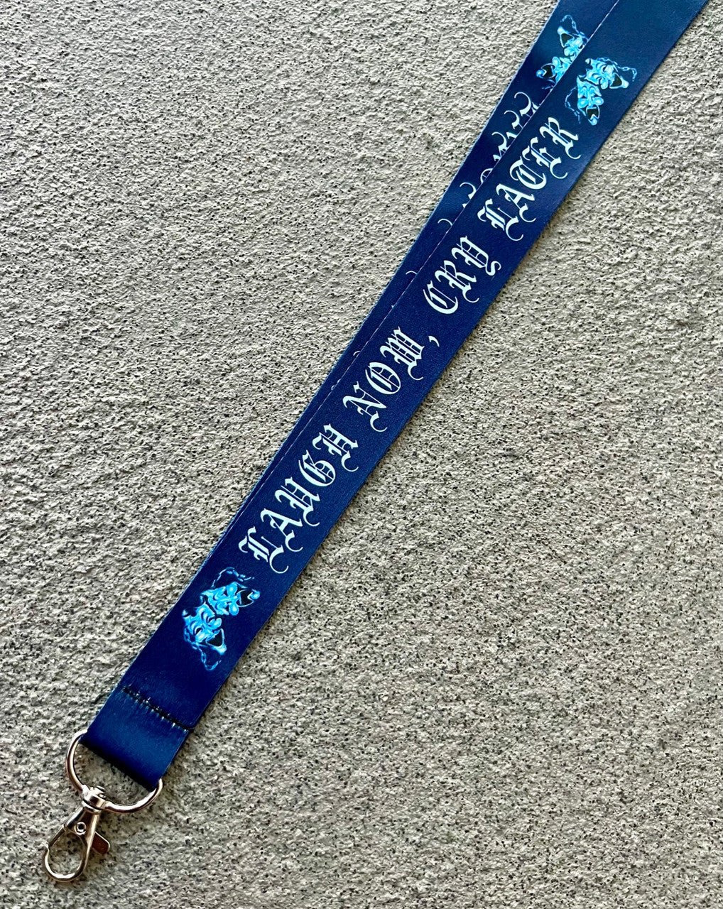 LAUGH NOW CRY LATER Lanyard (Dark Blue)
