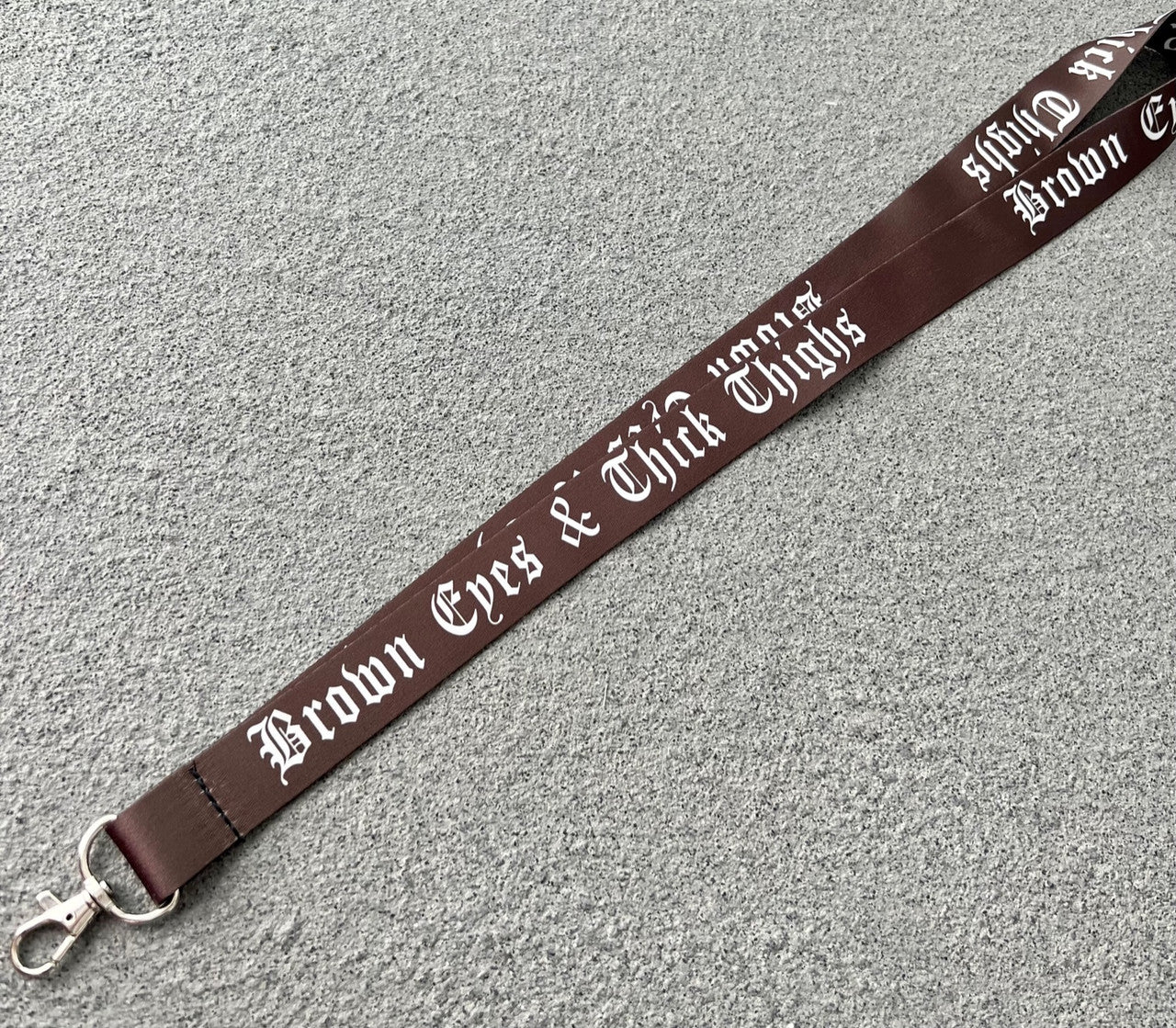 'BROWN EYES & THICK THIGHS' Lanyard (BROWN)