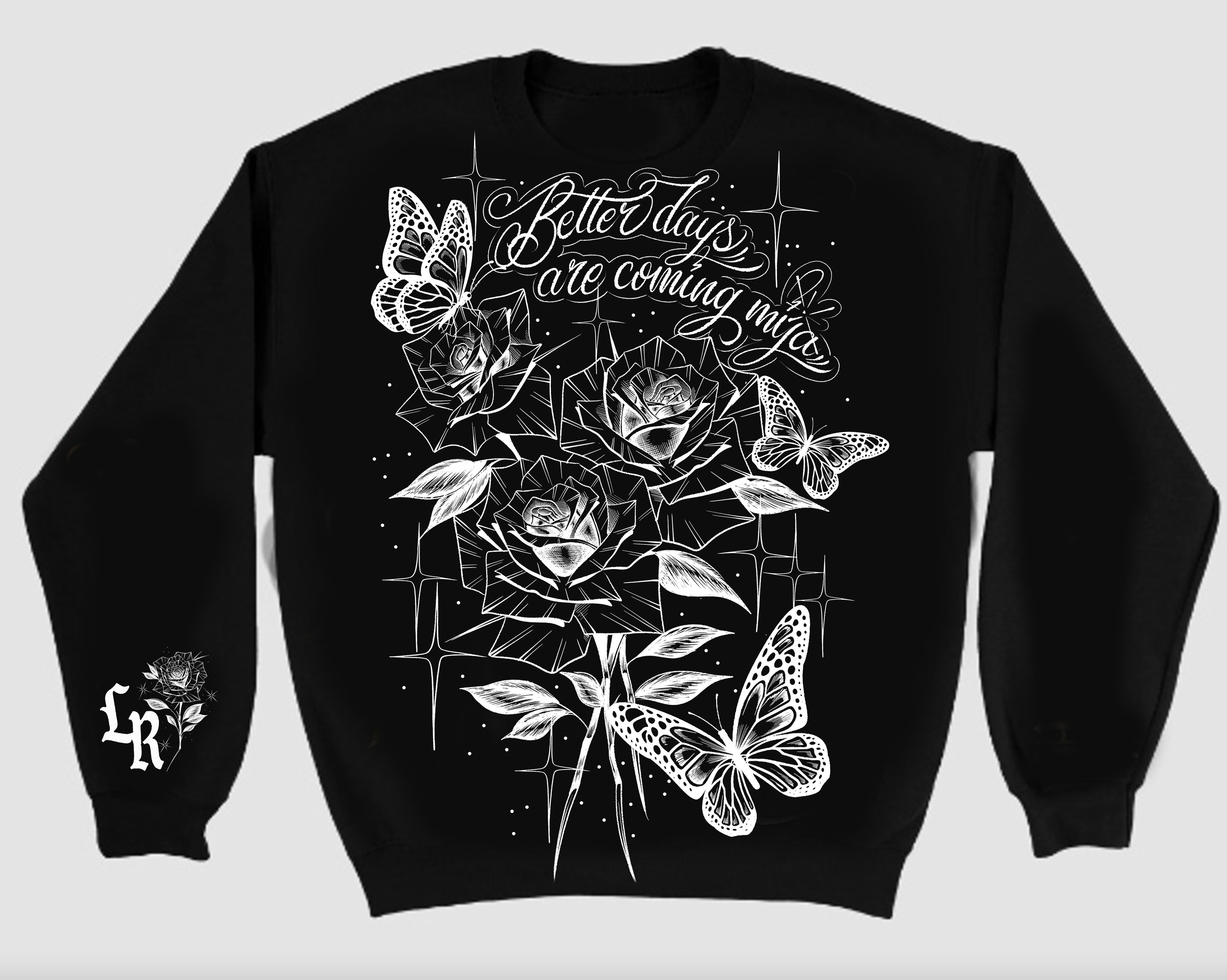 Limited Edition 'BETTER DAYS ARE COMING' Pen & Ink Crewneck (Black)