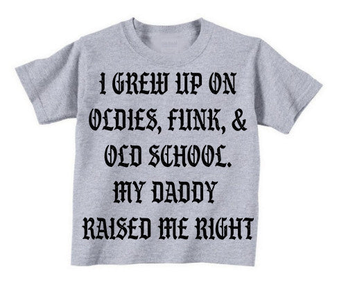 KIDS 'Daddy Raised Me Right' Kids Shirt (Grey) Toddler-Big Kids