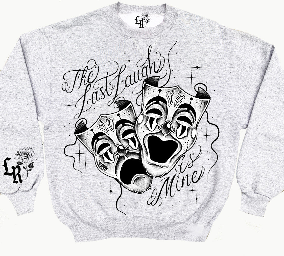 The Last Laugh Is Mine Crewneck (Grey)