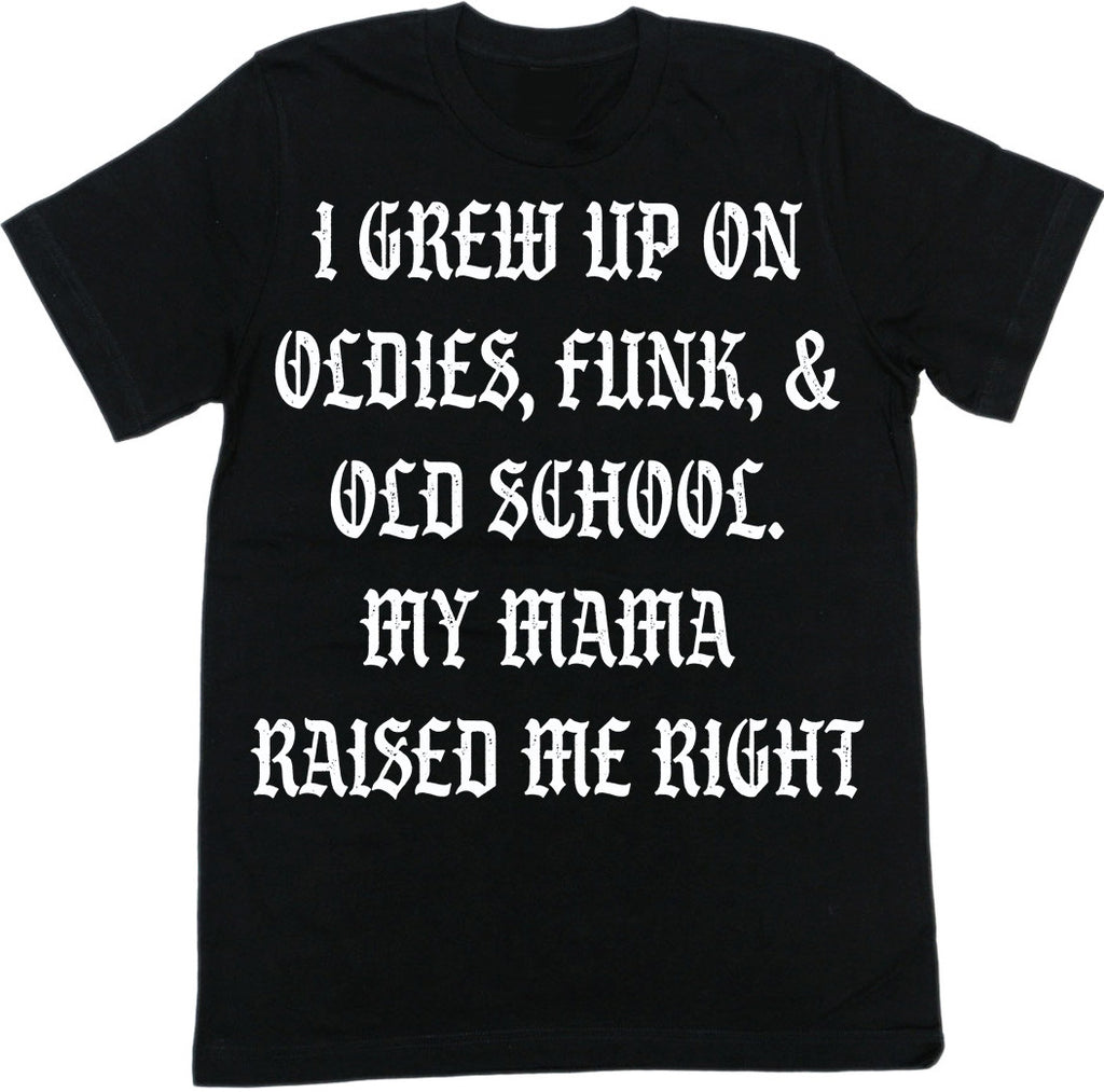 Mama Raised Me Right Puff Print Shirt (Black)